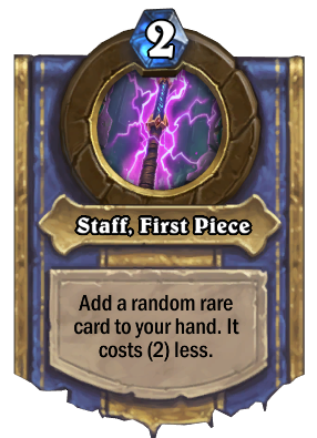 Staff, First Piece