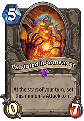 Validated Doomsayer