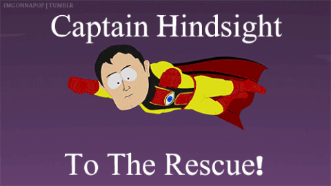 captain-hindsight