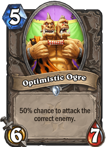 Optimistic Ogre