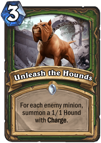 Unleash the Hounds