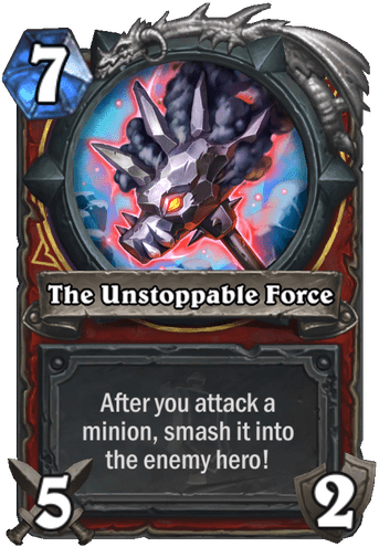 The Unstoppable Force