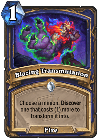 Blazing Transmutation