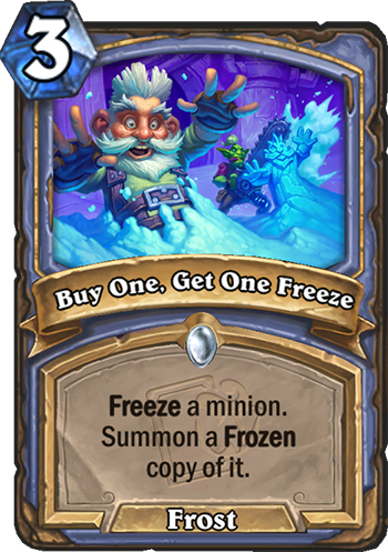 Buy One, Get One Freeze