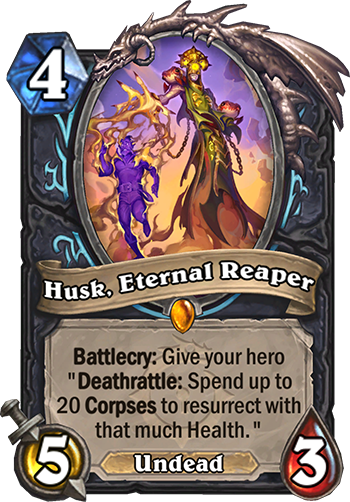 Husk, Eternal Reaper