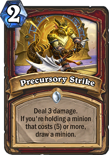 Precursory Strike
